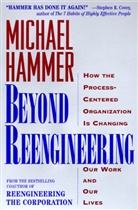 Michael Hammer - Beyond Reengineering