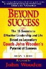 Brian D Biro, Brian D. Biro, John Wooden - Beyond Success