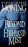 Karen Moning, Karen Marie Moning, Moning Karen Marie - Beyond the Highland Mist