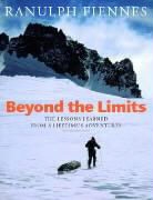 Ranulph Fiennes, Sir Ranulph Fiennes - Beyond the Limits