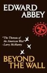 Edward Abbey - Beyond the Wall
