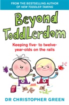 Christopher Green, Dr Christopher Green - Beyond Toddlerdome