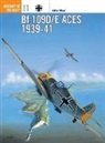 Alfred Price, John Weal, Weal John, John Weal, Weal John - BF 109 D/E Aces 1939-41