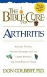 Don Colbert, Donald Colbert - The Bible Cure for Arthritis