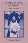 Joseph T Lienhard, Joseph T. Lienhard - Bible, the Church, and Authority