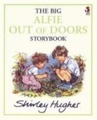 Estate of Shirley Hughes, Shirley Hughes, Hughes Shirley, Shirley Hughes - Big Alfie out of doors storybook