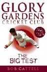 Bob Cattell, David Kearney - Glory Gardens 3 - The Big Test