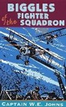 W E Johns, W. E. Johns, W.E. Johns - Biggles of the Fighter Squadron