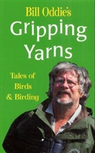 Bill Oddie - Bill Oddie's Gripping Yarns