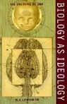 Richard C. Lewontin - Biology as ideology