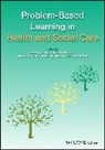 Teena Clouston, Teena (Cardiff University) Westcott Clouston, Teena Westcott Clouston, TJ Clouston, Teena Clouston, Teena (Cardiff University) Clouston... - Problem Based Learning in Health and Social Care