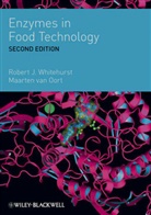 Maarten Van Oort, Maarten (Novozymes Van Oort, Robert J. Whitehurst, Robert J. (EDT)/ Van Oort Whitehurst, Robert J. (Group Technical Coordinator Whitehurst, Robert J. Oort Whitehurst... - Enzymes in Food Technology
