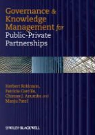 Chimay J Anumba, Chimay J. Anumba, Chimay J. (Penn State University) Anumba, Anumba Chimay J., Patricia Carrillo, Patricia (Loughborough University) Carrillo... - Governance and Knowledge Management for Public-Private Partnerships