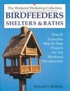 Edward A. Baldwin, Edward A. Baldwin - Birdfeeders, Shelters and Baths