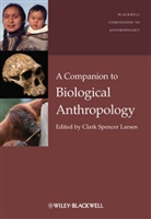 Clark Spencer Larsen, Clark Spencer (EDT) Larsen, CS Larsen, Clark Sp. Larsen, Clark Spencer Larsen, Clar Spencer Larsen... - Companion to Biological Anthropology