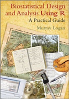Logan, Murray Logan, LOGAN MURRAY - Biostatistical Design and Analysis Using R