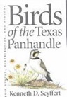 Kenneth D Seyffert, Kenneth D. Seyffert, Carolyn Stallwitz - Birds of the Texas Panhandle
