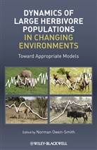N Owen-Smith, Norman Owen-Smith, Norman (University of the Witwatersran Owen-Smith, Owen-Smith Norman, Norman Owen-Smith - Dynamics of Large Herbivore Populations in Changing Environments
