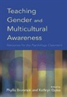 Phyllis Bronstein, Kathryn Quina, Phyllis Bronstein, Kathryn Quina - Teaching Gender and Multicultural Awareness