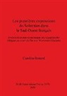 Caroline Renard - Les premières expressions du Solutréen dans le Sud-Ouest français