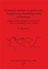Emilie Blaise - Economie animale et gestion des troupeaux au Néolithique final en Provence