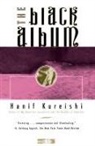 Kureishi, Hanif Kureishi - The black album