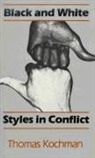 Thomas Kochman, Kochman Thomas - Black and White Styles in Conflict