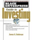 James Anderson, James A. Anderson - Black Enterprise Guide to Investing