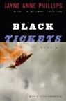 Jayne Anne Phillips - Black Tickets