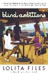 Lolita Files - Blind Ambitions
