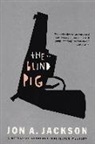 Jackson, Jon A Jackson, Jon A. Jackson - Blind Pig
