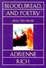 Adrienne Rich, Adrienne Cecile Rich - Blood, Bread and Poetry