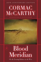 Harold Bloom, Cormac McCarthy - Blood Meridian: Or the Evening Redness in the West