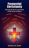 Kristine M. Smith - Purposeful Christianity