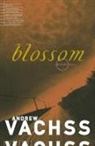 Andrew Vachss, Andrew H. Vachss - Blossom
