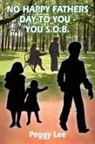 Peggy Lee - No Happy Fathers Day to You - You S.o.b.