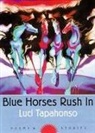 Lua Tapahonsa, Luci Tapahonso - Blue Horses Rush in
