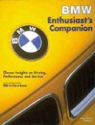 BMW Car Club of America - BMW Enthusiast's Companion: Owner Insights on Driving, Performance, and Service