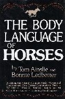 Tom Ainslee, Tom Ainslie, Bonnie Ledbetter - Body Language of Horses