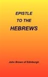 John Brown - Epistle to the Hebrews