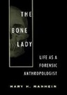 Mary H Manhein, Mary H. Manhein - The Bone Lady