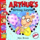 Marc Tolon Brown - Arthur's Birthday Surprise