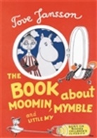 Tove Jansson - The Book About Moomin, Mymble And Little My