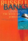 Russell Banks, Arturo Patten - The Book of Jamaica