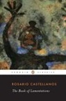 Rosario Castellanos - The Book of Lamentations