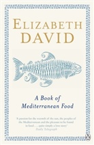 Daivd, Elizabeth David, David Elizabeth, John Minton - Book of Mediterranean Food