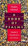 Stephen Mitchell - A Book of Psalms