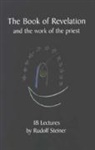 Rudolf Steiner, Steiner Rudolf - Book of Revelation and the Work of the Priest