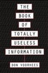 Donal a Voorhees, Donal a. Voorhees, Donald Voorhees, Donald A. Voorhees - Book of Totally Useless Information