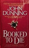 John Dunning - Booked to die